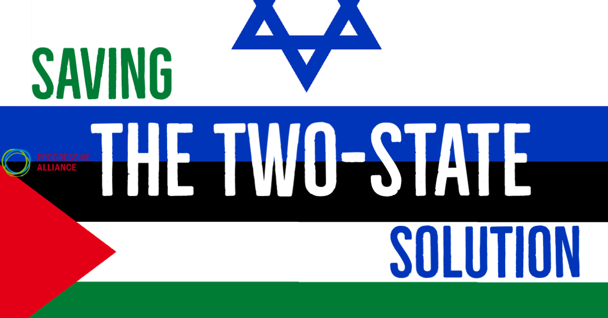 Saving the two-state solution in Israel and Palestine | Progressive